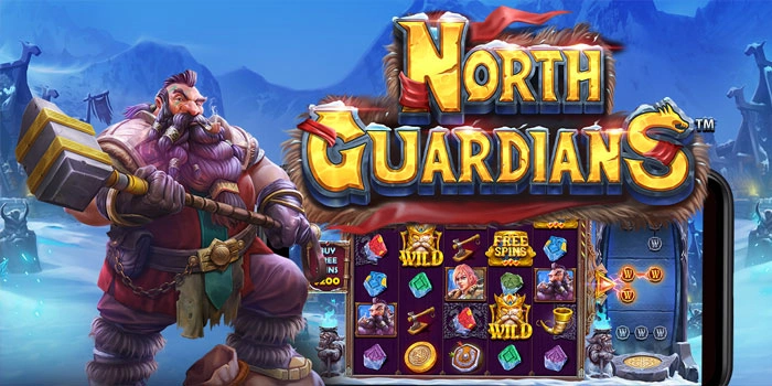 Tips Jitu Slot North Guardians Menang Besar Setiap Hari